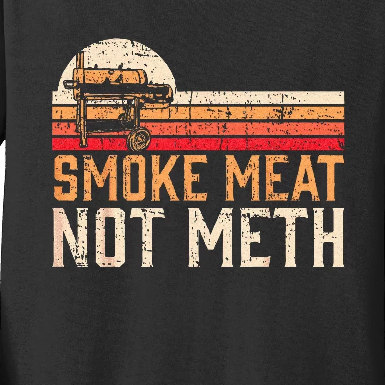 Smoke Meat Not Meth Brisket BBQ Grill Kids Long Sleeve Shirt