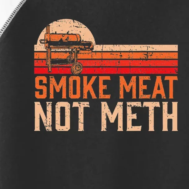 Smoke Meat Not Meth Brisket Bbq Grill Toddler Fine Jersey T-Shirt