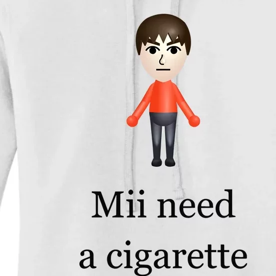 Slimnotshadyyy Mii Need A Cigarette Women's Pullover Hoodie