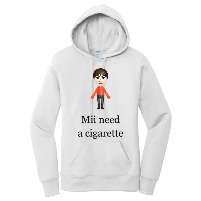 Slimnotshadyyy Mii Need A Cigarette Women's Pullover Hoodie