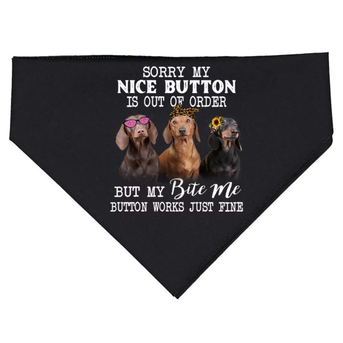 Sorry My Nice Button Is Out Of Order But My Bite Me Button Gift USA-Made Doggie Bandana