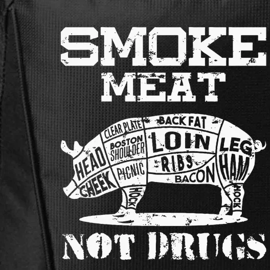 Smoke Meat Not Drugs Pork Bbq Grill Master City Backpack