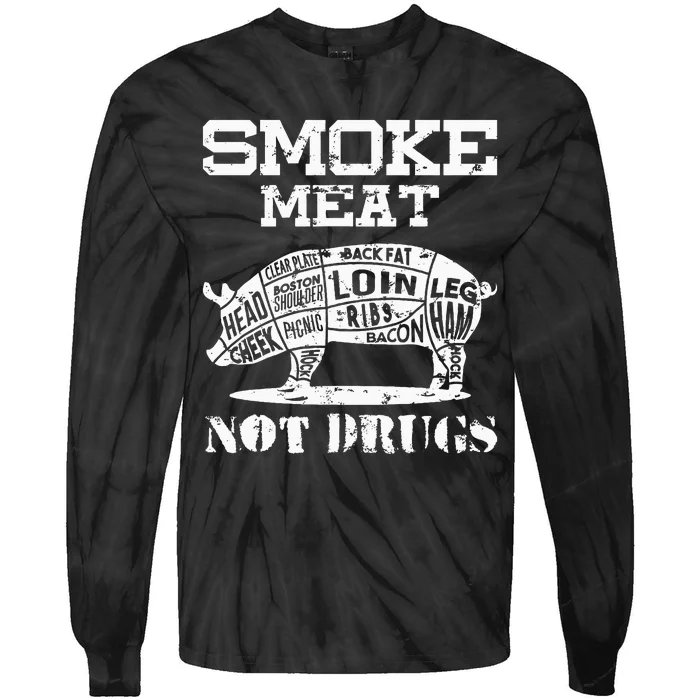 Smoke Meat Not Drugs Pork Bbq Grill Master Tie-Dye Long Sleeve Shirt