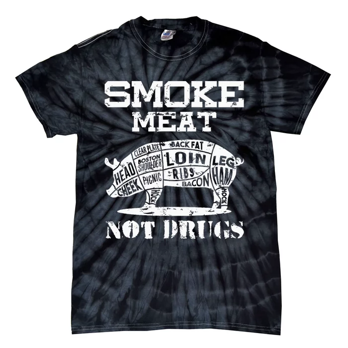 Smoke Meat Not Drugs Pork Bbq Grill Master Tie-Dye T-Shirt