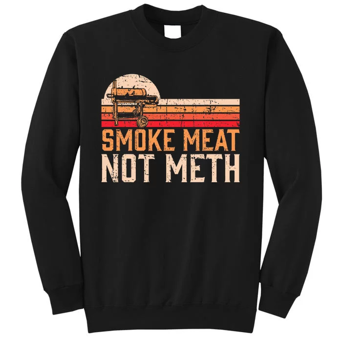 Smoke Meat Not Meth Brisket Bbq Grill Sweatshirt