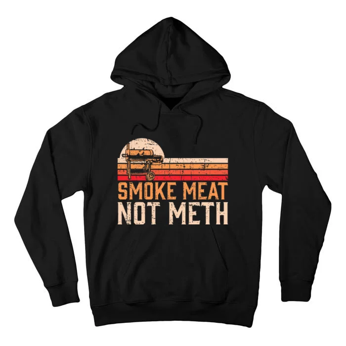 Smoke Meat Not Meth Brisket Bbq Grill Tall Hoodie