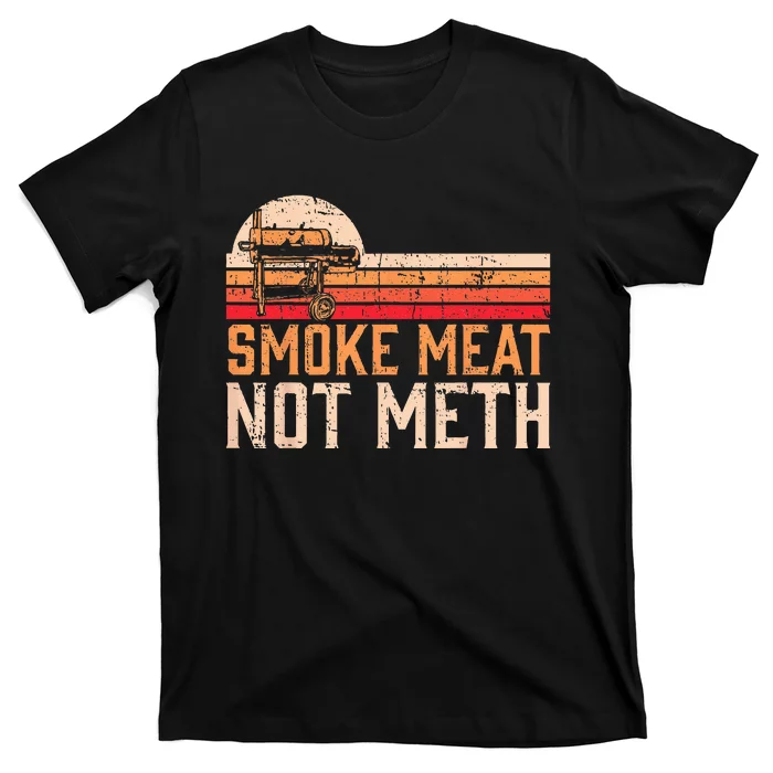 Smoke Meat Not Meth Brisket BBQ Grill T-Shirt