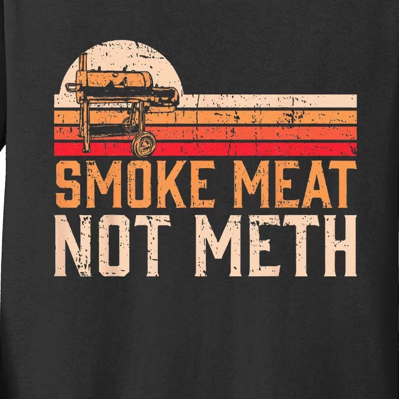 Smoke Meat Not Meth Brisket BBQ Grill Kids Long Sleeve Shirt