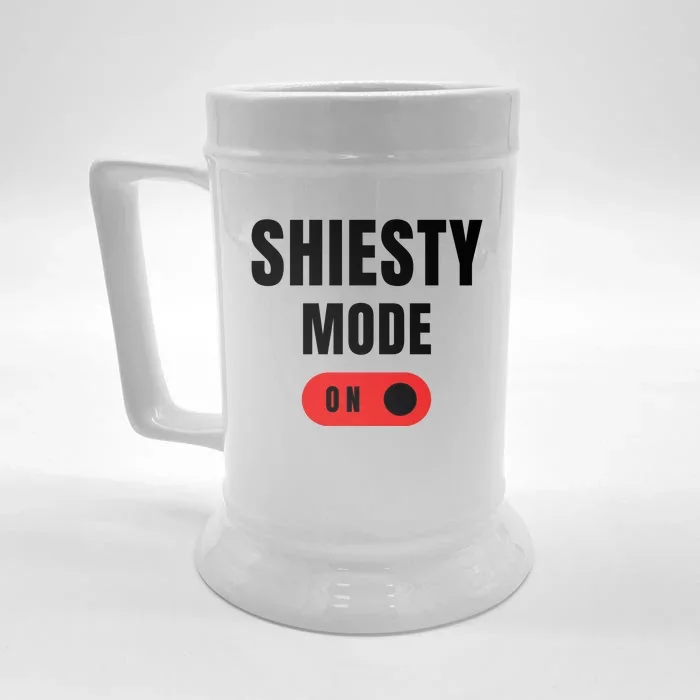 Shiesty Mode On Funny Front & Back Beer Stein