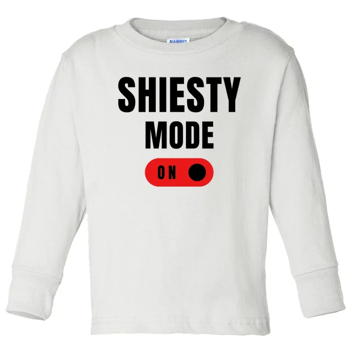 Shiesty Mode On Funny Toddler Long Sleeve Shirt