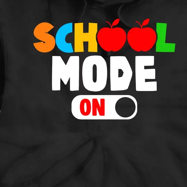 School Mode On Back To School Teacher Tie Dye Hoodie