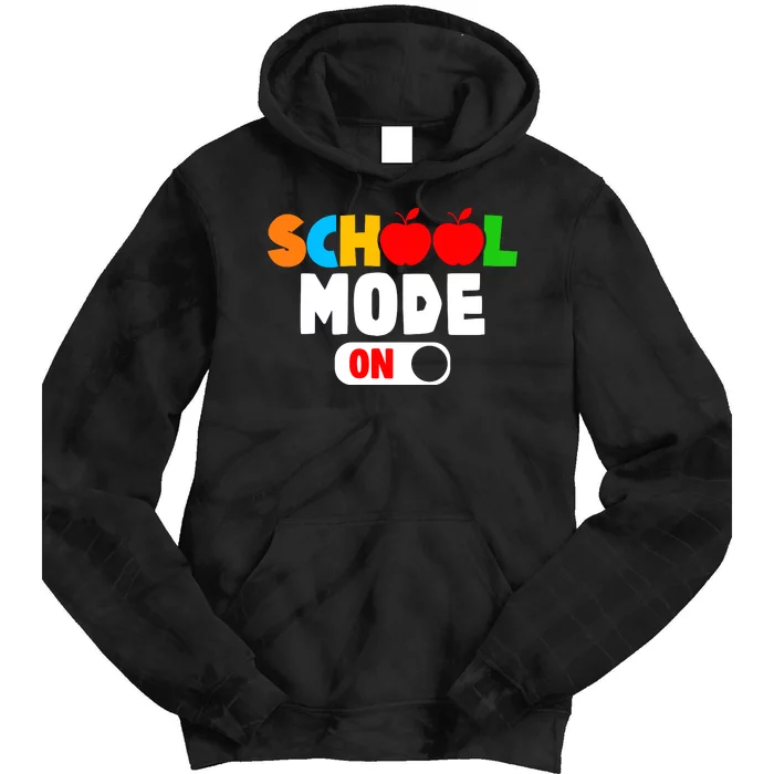 School Mode On Back To School Teacher Tie Dye Hoodie