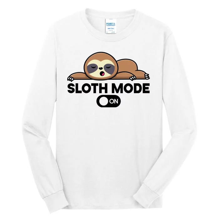 Sloth Mode On Funny Lazy Tall Long Sleeve T-Shirt