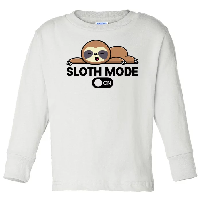 Sloth Mode On Funny Lazy Toddler Long Sleeve Shirt