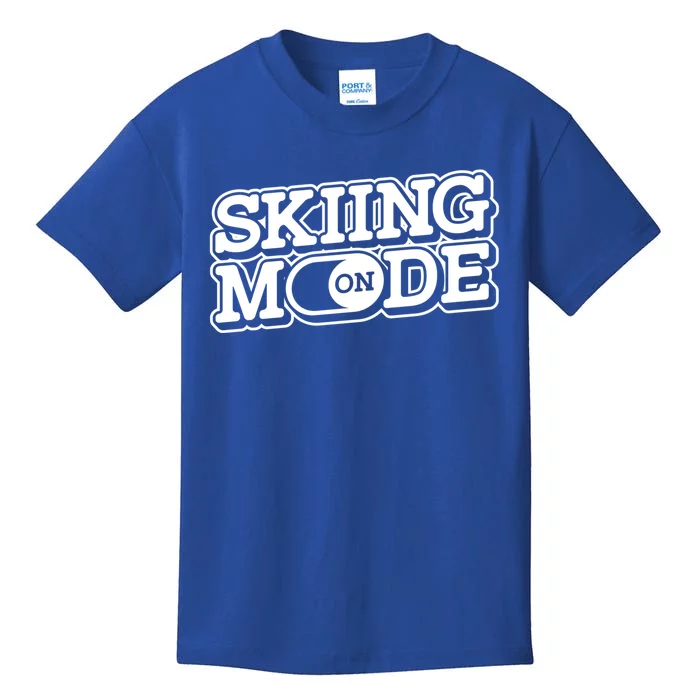 Skiing Mode On Meaningful Gift Skier Winter Sports Ski Mountains Skiing Gift Kids T-Shirt