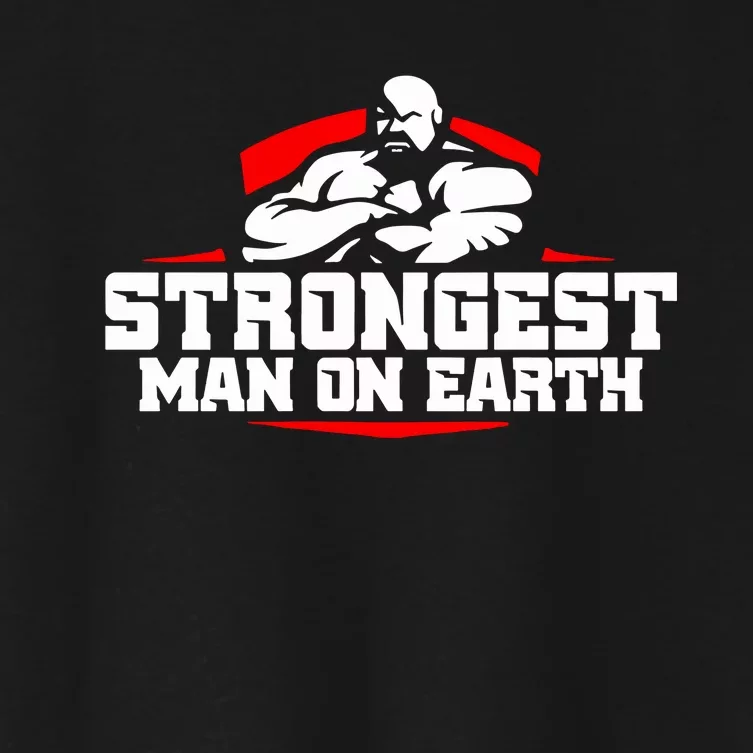 Strongest Man On Earth Women's Crop Top Tee