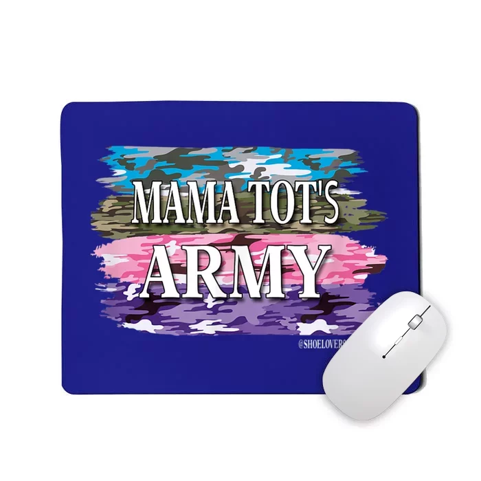 Shoelover99 Merch Ophelia Mama Tot's Army Mousepad