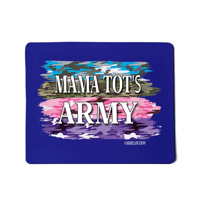 Shoelover99 Merch Ophelia Mama Tot's Army Mousepad