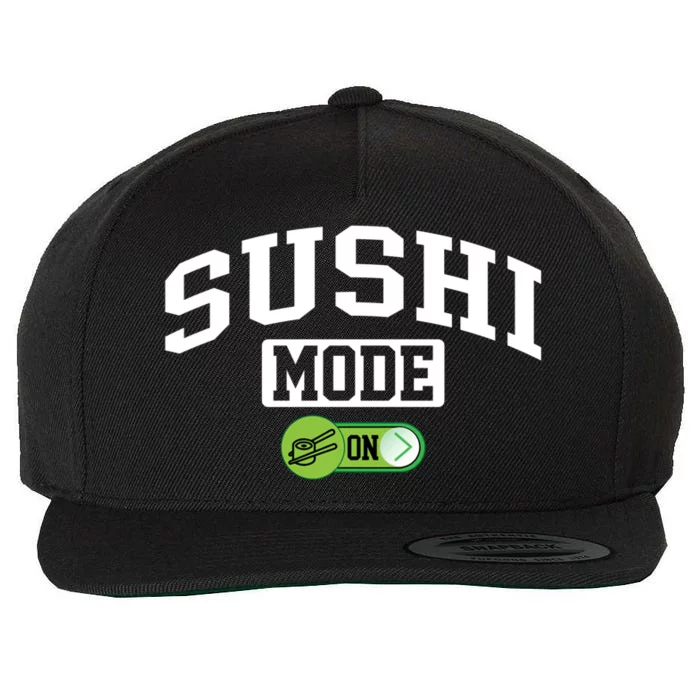 Sushi Mode On Funny Foodie Japanese Food Sushi Lover Cute Gift Wool Snapback Cap