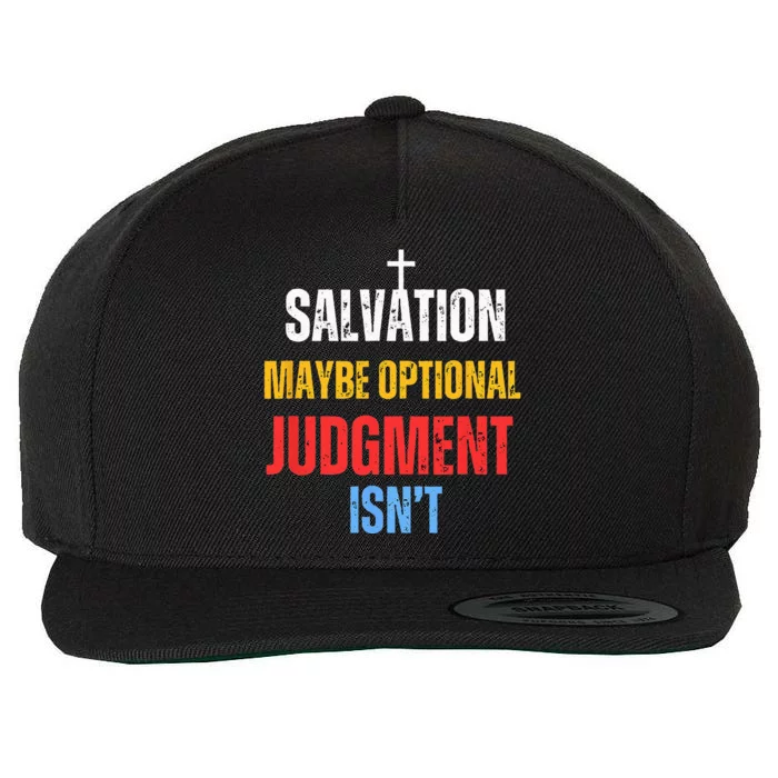 Salvation Maybe Optional Judgment Isn’t Christian Wool Snapback Cap