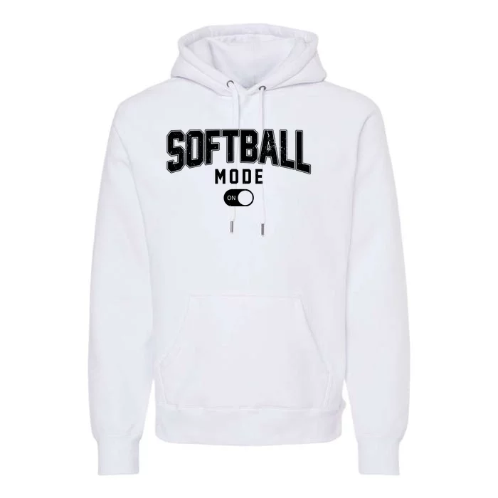 Softball Mode On Premium Hoodie