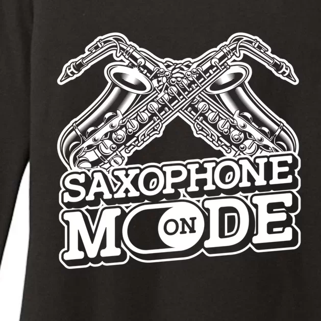 Saxophone Mode On Funny Gift Jazz Musician Sax Player Saxophonist Cute Gift Womens CVC Long Sleeve Shirt