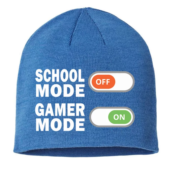 School Mode Off Gamer Mode On Funny Gamer Gift 8 1/2in Sustainable Knit Beanie