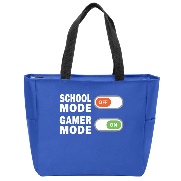 School Mode Off Gamer Mode On Funny Gamer Gift Zip Tote Bag