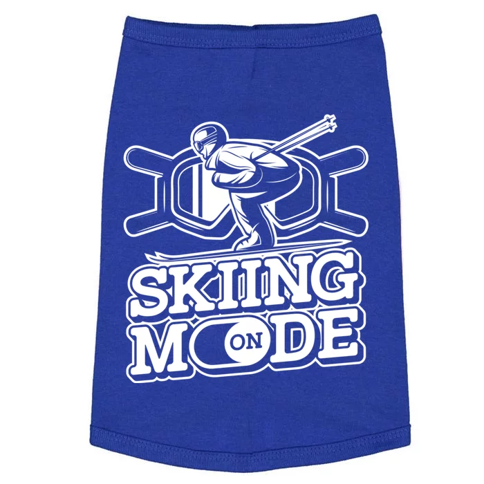 Skiing Mode On Gift Winter Sports Skier Ski Mountains Skiing Gift Doggie Tank