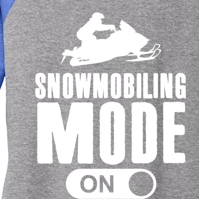 Snowmobiling Mode On Kids Snowmobile Gift Snow Machine Rider Gift Women's Tri-Blend 3/4-Sleeve Raglan Shirt