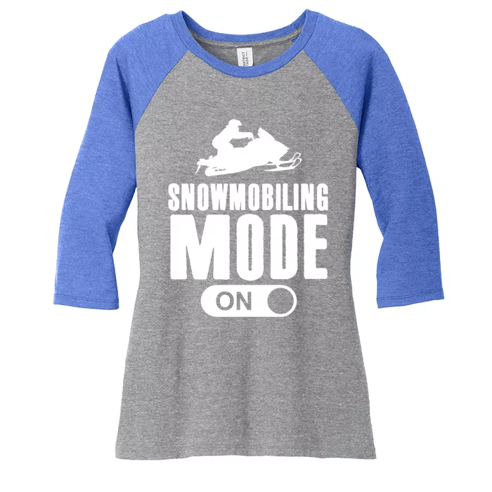 Snowmobiling Mode On Kids Snowmobile Gift Snow Machine Rider Gift Women's Tri-Blend 3/4-Sleeve Raglan Shirt