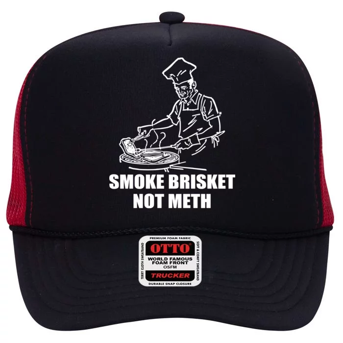 Smoke Brisket Not Meth High Crown Mesh Trucker Hat