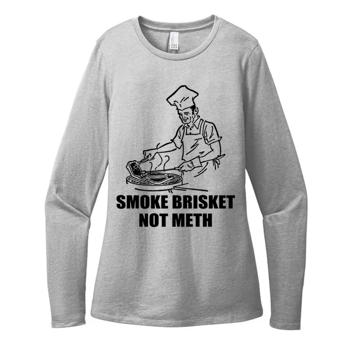 Smoke Brisket Not Meth Womens CVC Long Sleeve Shirt