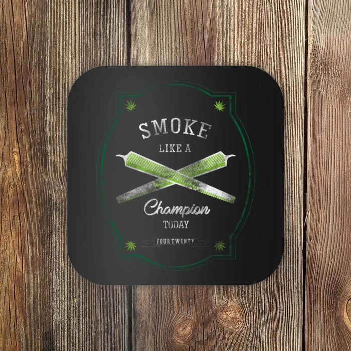 Smoke Like A Champion Coaster