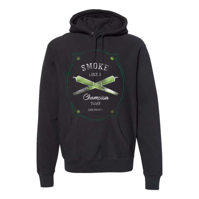 Smoke Like A Champion Premium Hoodie