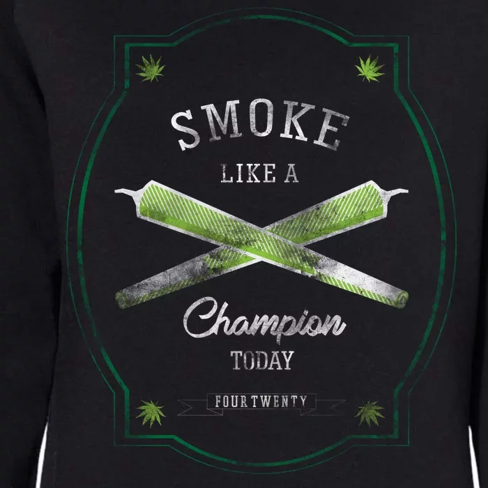 Smoke Like A Champion Womens California Wash Sweatshirt