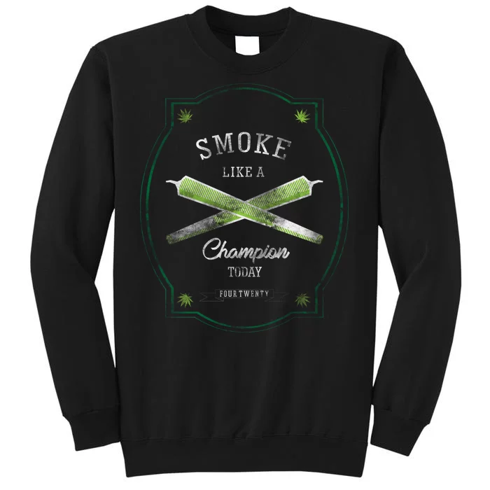 Smoke Like A Champion Tall Sweatshirt