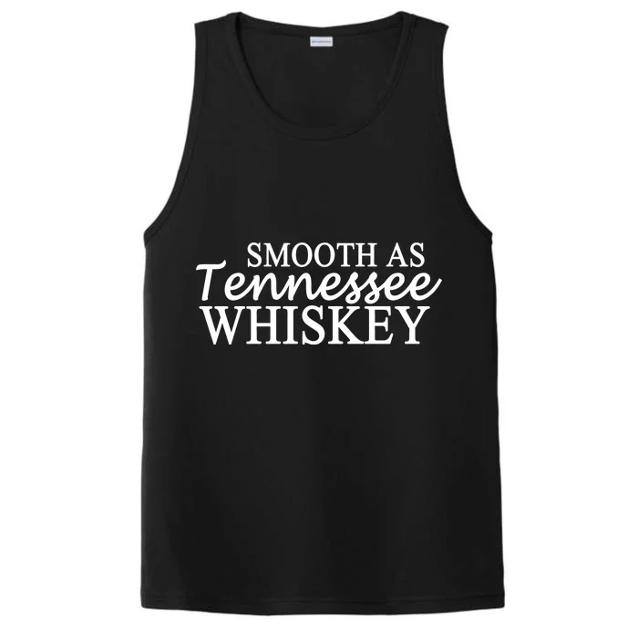 Smooth As Tennessee Whiskey Performance Tank