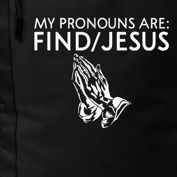 Shaneyyricch My Pronouns Are Find Jesus Daily Commute Backpack