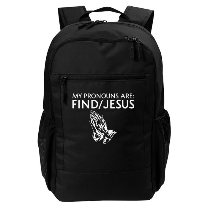 Shaneyyricch My Pronouns Are Find Jesus Daily Commute Backpack