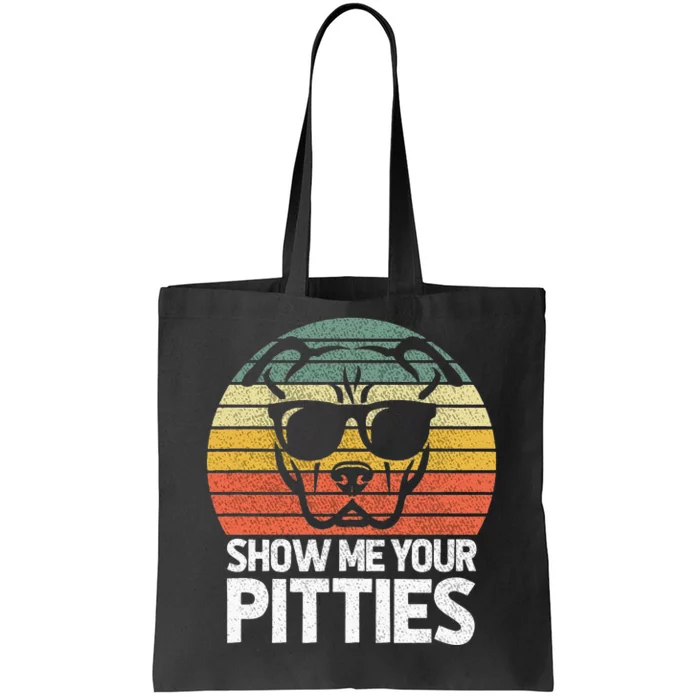 Show Me Pitties Retro Pitbull Pitty Dog Lover Owner Vintage Tote Bag