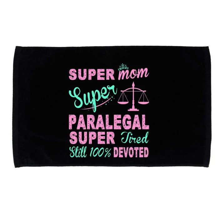 Super Mom Paralegal Super Tired Microfiber Hand Towel