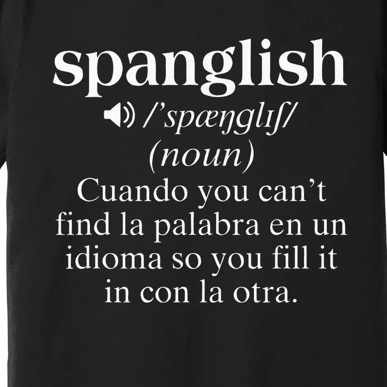 Spanglish Mexican Puerto Rican Venezuelan Spanish Teacher Premium T-Shirt