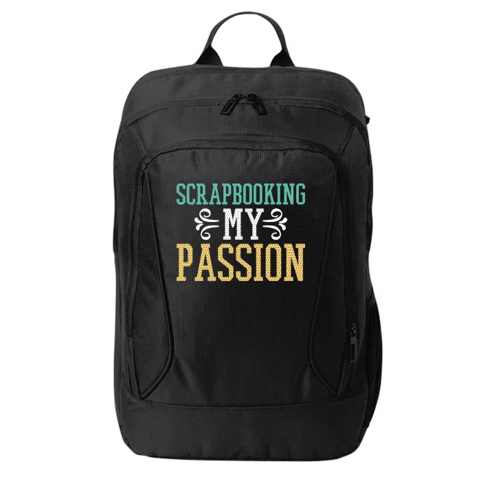 Scrapbooking My Passion I Do Crafts Scrapbook Gift City Backpack