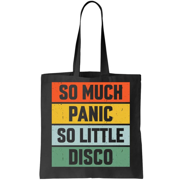 So Much Panic So Little Disco Tote Bag