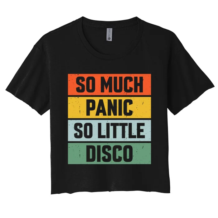 So Much Panic So Little Disco Women's Crop Top Tee