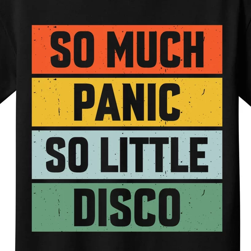 So Much Panic So Little Disco Kids T-Shirt