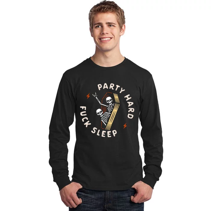 Slogan Motif Party Hard Fuck Tall Long Sleeve T-Shirt