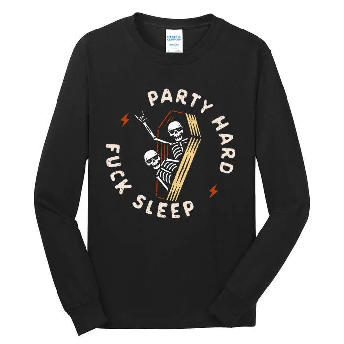 Slogan Motif Party Hard Fuck Tall Long Sleeve T-Shirt