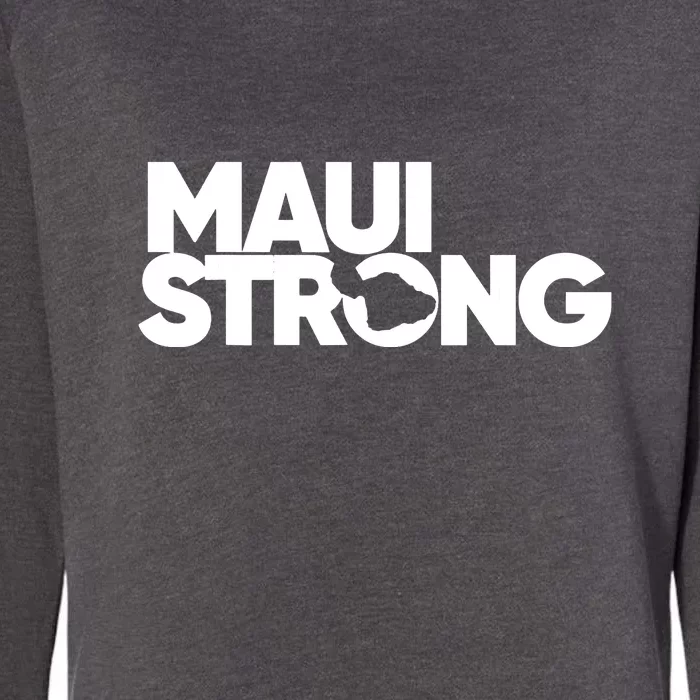 Support Maui Pray For Maui Hawaii Strong Gift Womens California Wash Sweatshirt